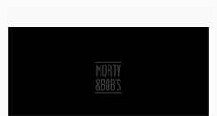 Desktop Screenshot of mortyandbobs.com